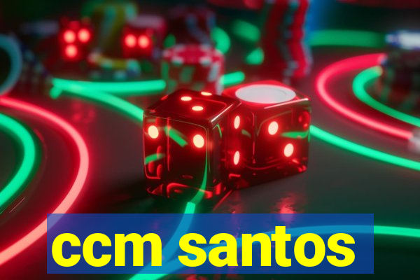 ccm santos