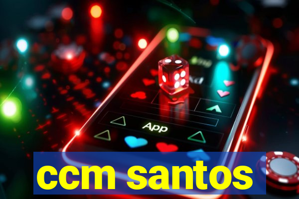 ccm santos