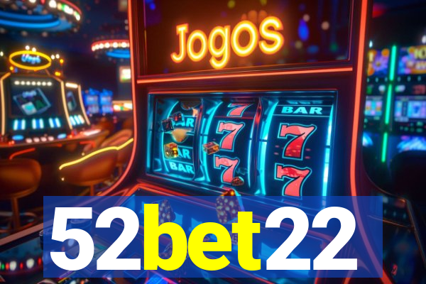 52bet22