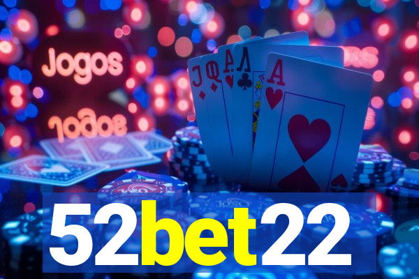 52bet22