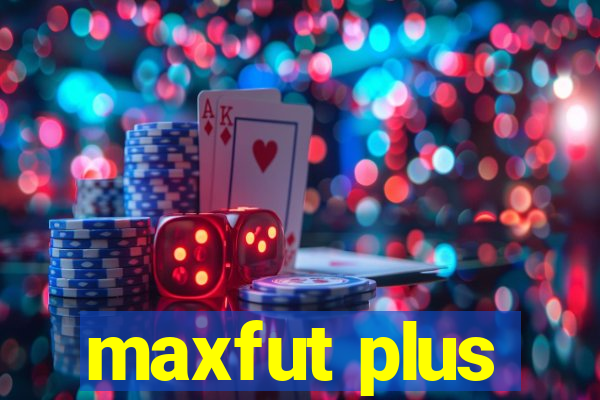 maxfut plus