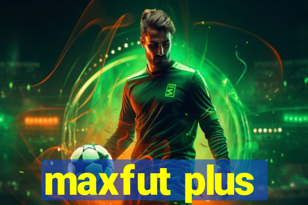 maxfut plus