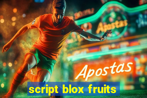 script blox fruits