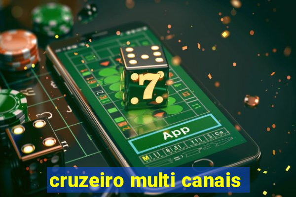 cruzeiro multi canais