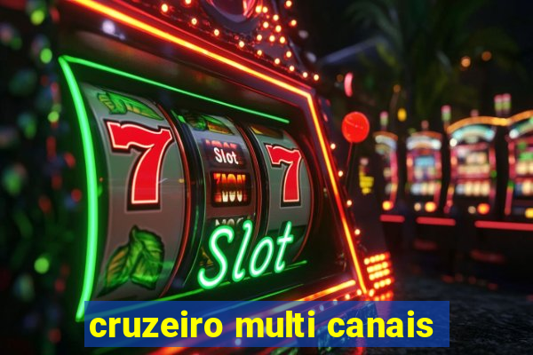 cruzeiro multi canais