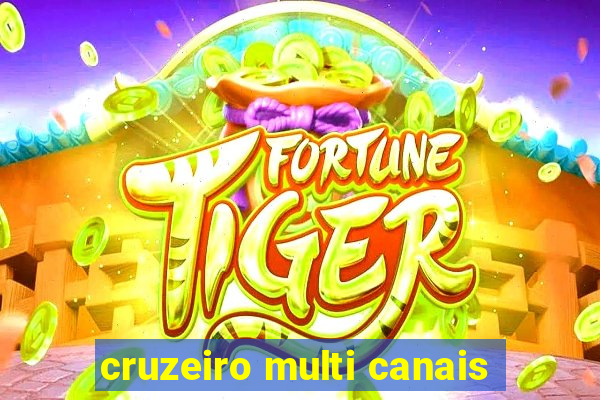 cruzeiro multi canais