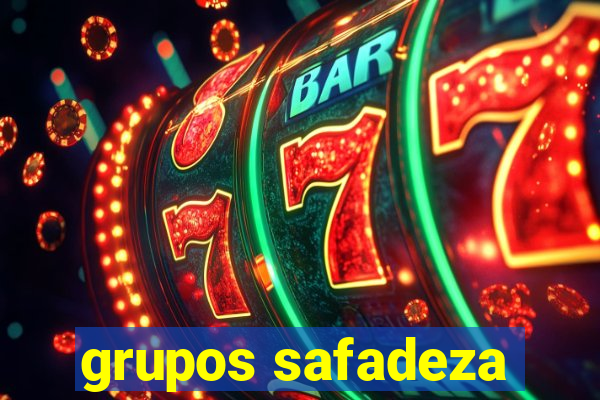 grupos safadeza