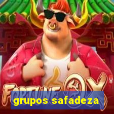 grupos safadeza