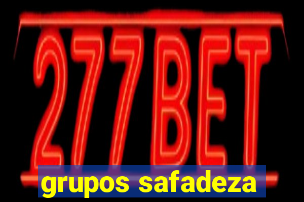 grupos safadeza