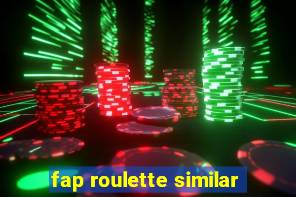 fap roulette similar