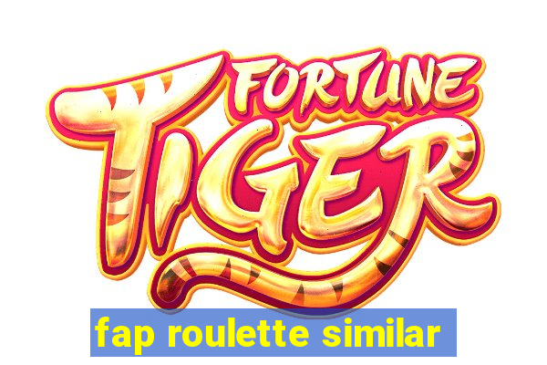 fap roulette similar