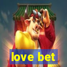 love bet