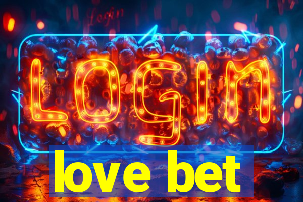 love bet