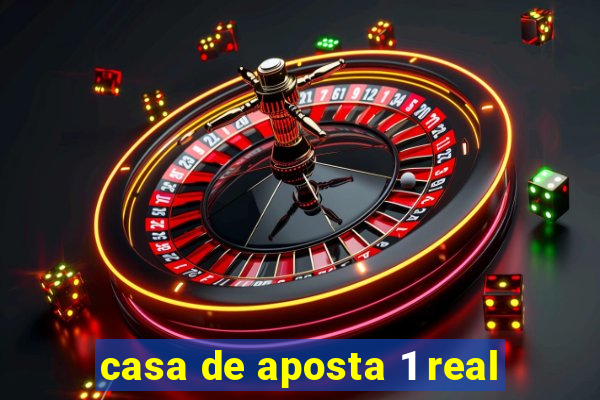 casa de aposta 1 real