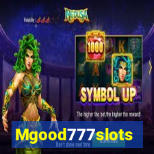 Mgood777slots