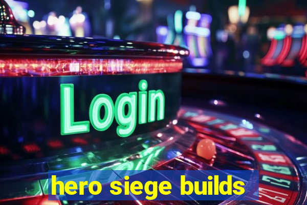 hero siege builds