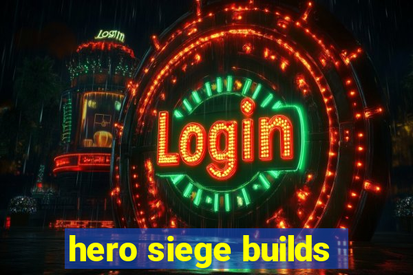 hero siege builds