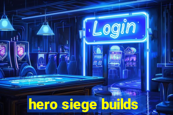 hero siege builds