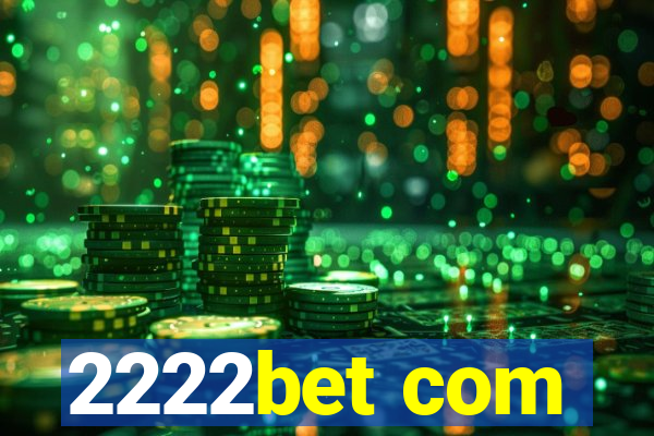 2222bet com