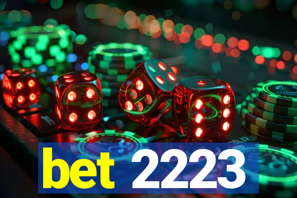 bet 2223