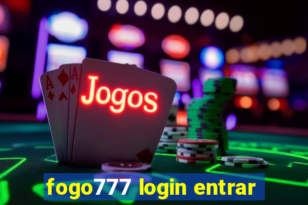 fogo777 login entrar