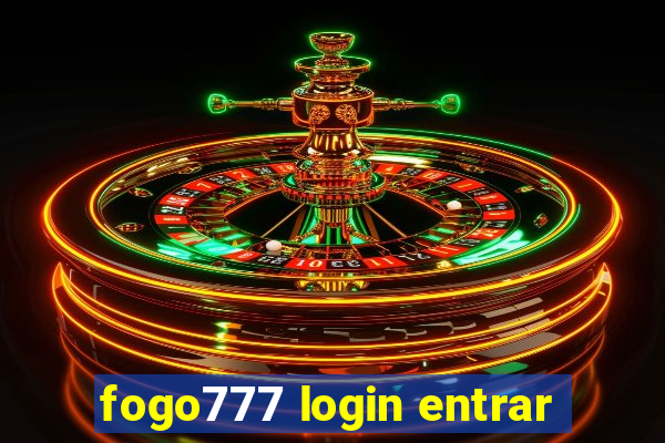 fogo777 login entrar