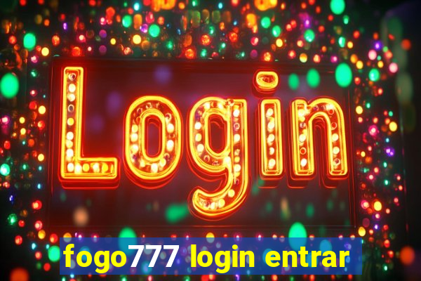 fogo777 login entrar