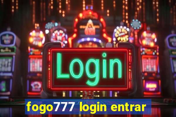 fogo777 login entrar