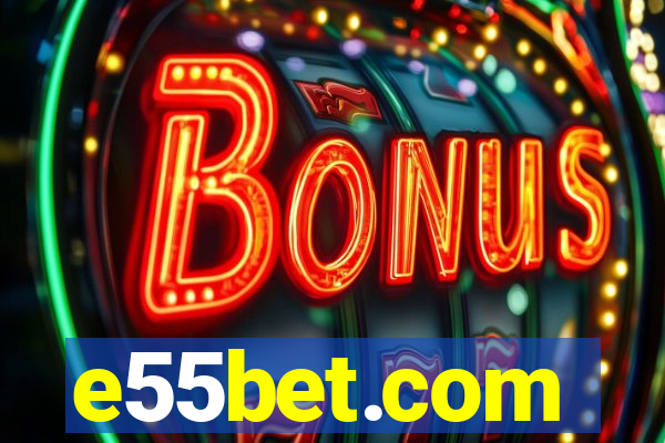 e55bet.com