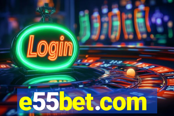 e55bet.com