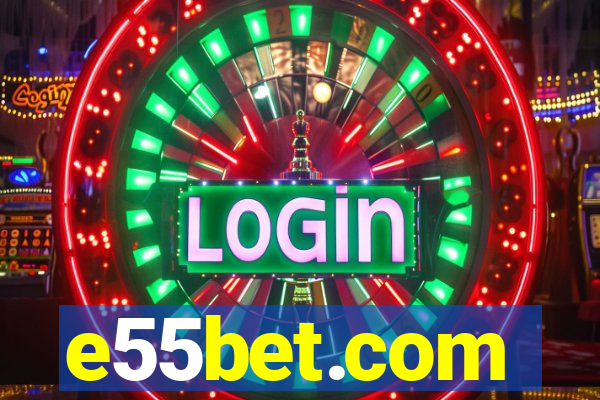 e55bet.com