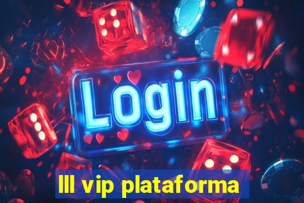 lll vip plataforma