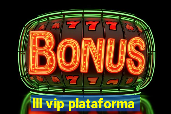 lll vip plataforma