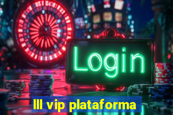 lll vip plataforma