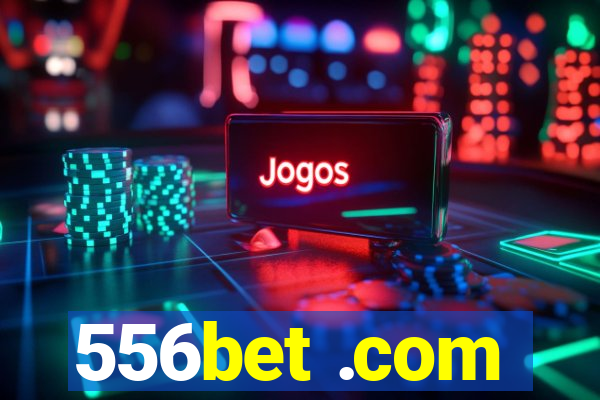 556bet .com