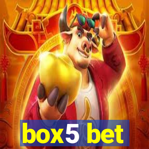 box5 bet