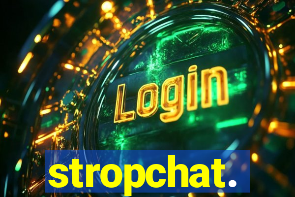 stropchat.