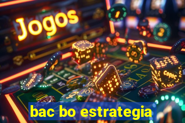 bac bo estrategia