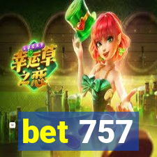 bet 757