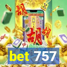 bet 757