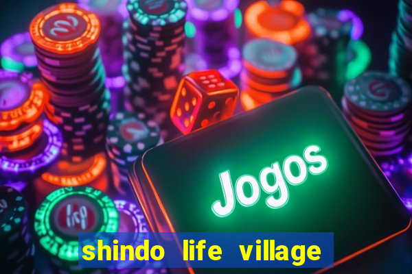 shindo life village blaze private server codes