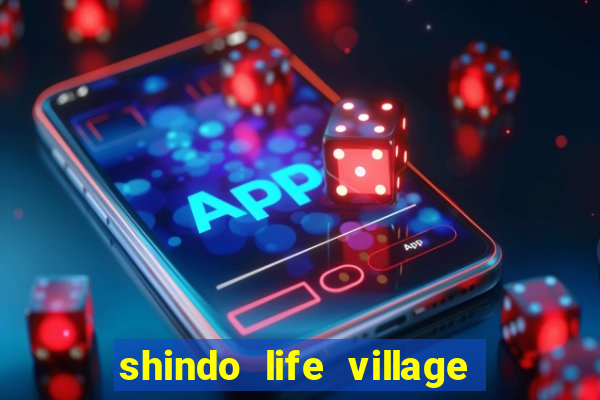 shindo life village blaze private server codes