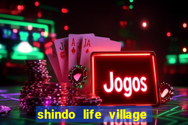 shindo life village blaze private server codes