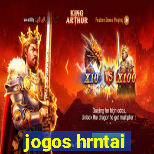 jogos hrntai