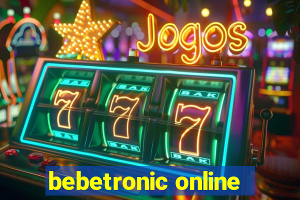 bebetronic online