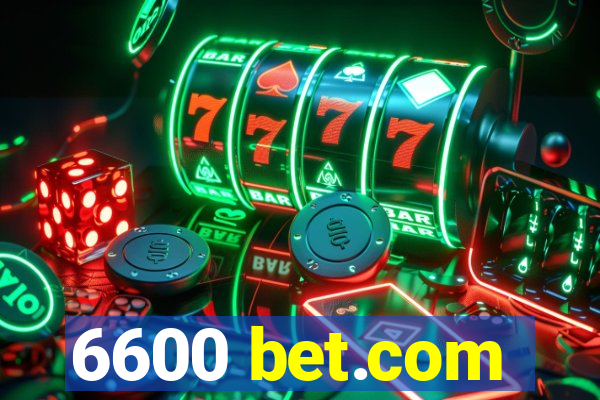 6600 bet.com