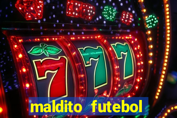 maldito futebol clube dublado download