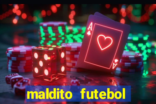 maldito futebol clube dublado download