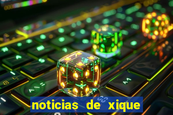 noticias de xique xique ba