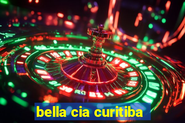 bella cia curitiba